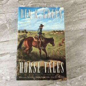Horse Tales By Ben K. Green Illustrated Paperback 1995 Northland Publishing